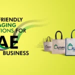 Eco-Friendly Packaging Solutions for UAE Businesses